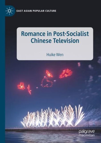 Romance Post-Socialist Chinese Television