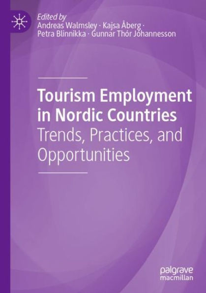 Tourism Employment Nordic Countries: Trends, Practices, and Opportunities