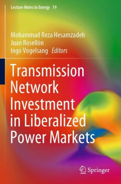 Transmission Network Investment Liberalized Power Markets
