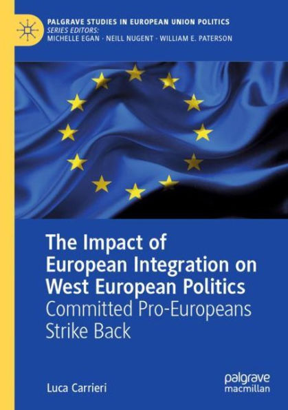 The Impact of European Integration on West Politics: Committed Pro-Europeans Strike Back