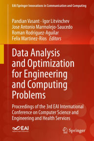 Title: Data Analysis and Optimization for Engineering and Computing Problems: Proceedings of the 3rd EAI International Conference on Computer Science and Engineering and Health Services, Author: Pandian Vasant