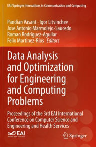 Title: Data Analysis and Optimization for Engineering and Computing Problems: Proceedings of the 3rd EAI International Conference on Computer Science and Engineering and Health Services, Author: Pandian Vasant