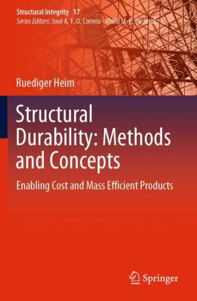 Structural Durability: Methods and Concepts: Enabling Cost Mass Efficient Products