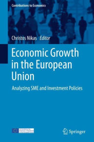 Title: Economic Growth in the European Union: Analyzing SME and Investment Policies, Author: Christos Nikas