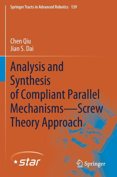 Analysis and Synthesis of Compliant Parallel Mechanisms-Screw Theory Approach