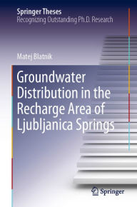 Title: Groundwater Distribution in the Recharge Area of Ljubljanica Springs, Author: Matej Blatnik