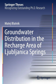 Title: Groundwater Distribution in the Recharge Area of Ljubljanica Springs, Author: Matej Blatnik