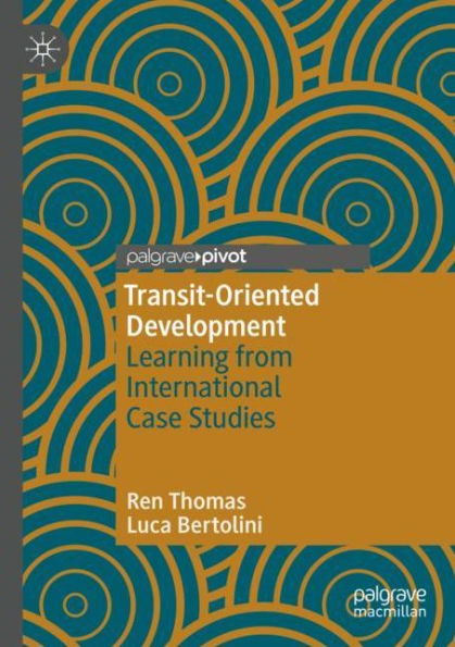 Transit-Oriented Development: Learning from International Case Studies