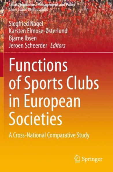 Functions of Sports Clubs European Societies: A Cross-National Comparative Study