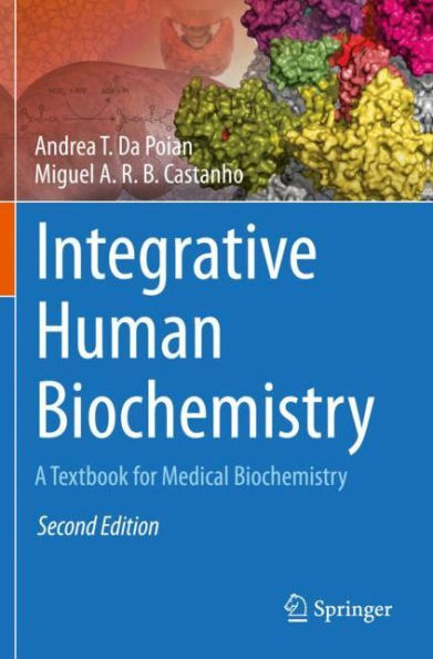 Integrative Human Biochemistry: A Textbook for Medical Biochemistry