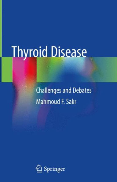 Thyroid Disease: Challenges and Debates