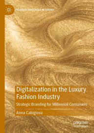 Title: Digitalization in the Luxury Fashion Industry: Strategic Branding for Millennial Consumers, Author: Anna Cabigiosu