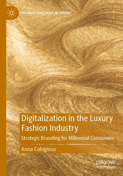 Digitalization the Luxury Fashion Industry: Strategic Branding for Millennial Consumers