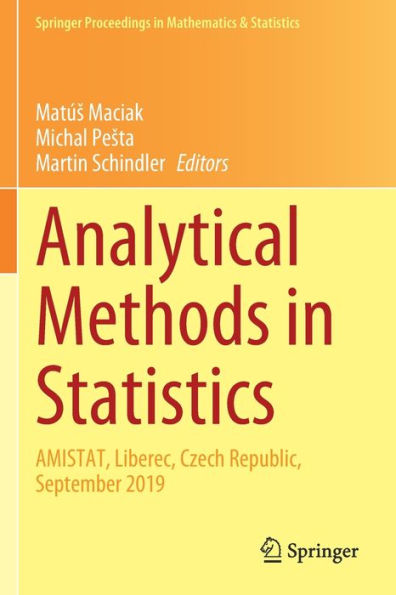 Analytical Methods Statistics: AMISTAT, Liberec, Czech Republic, September 2019