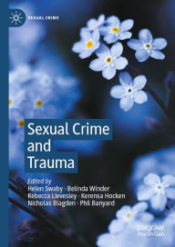 Title: Sexual Crime and Trauma, Author: Helen Swaby