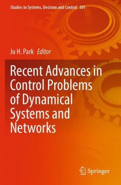 Recent Advances Control Problems of Dynamical Systems and Networks