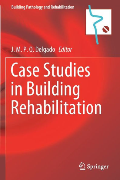 Case Studies Building Rehabilitation