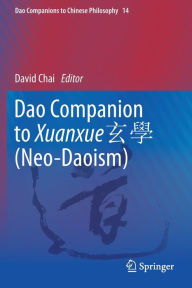 Title: Dao Companion to Xuanxue ?? (Neo-Daoism), Author: David Chai