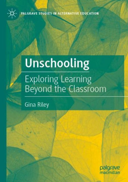 Unschooling: Exploring Learning Beyond the Classroom