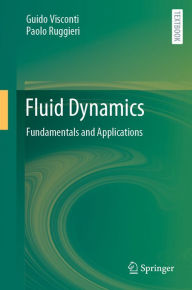 Title: Fluid Dynamics: Fundamentals and Applications, Author: Guido Visconti