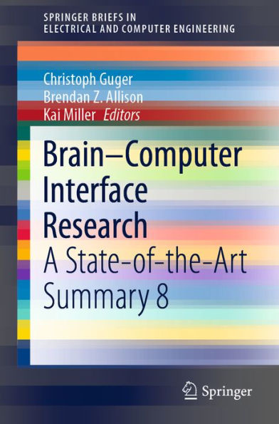 Brain-Computer Interface Research: A State-of-the-Art Summary 8