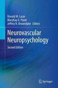 Title: Neurovascular Neuropsychology, Author: Ronald M. Lazar