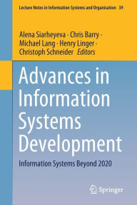 Title: Advances in Information Systems Development: Information Systems Beyond 2020, Author: Alena Siarheyeva