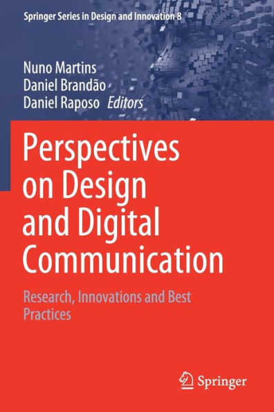 Perspectives on Design and Digital Communication: Research, Innovations Best Practices