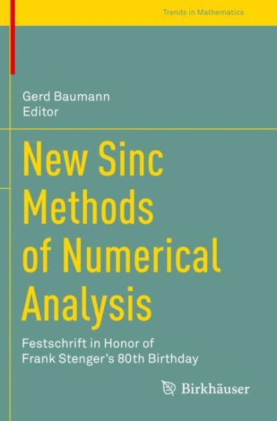 New Sinc Methods of Numerical Analysis: Festschrift Honor Frank Stenger's 80th Birthday