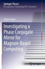 Investigating a Phase Conjugate Mirror for Magnon-Based Computing