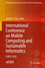 Title: International Conference on Mobile Computing and Sustainable Informatics: ICMCSI 2020, Author: Jennifer S. Raj