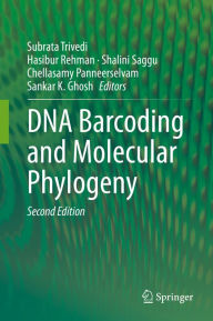 Title: DNA Barcoding and Molecular Phylogeny, Author: Subrata Trivedi