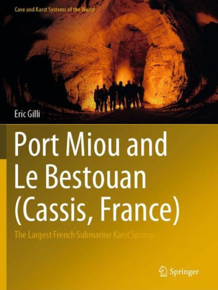 Port Miou and Le Bestouan (Cassis, France): The Largest French Submarine Karst Springs