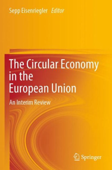 the Circular Economy European Union: An Interim Review