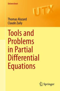 Title: Tools and Problems in Partial Differential Equations, Author: Thomas Alazard