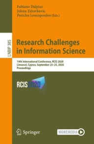 Title: Research Challenges in Information Science: 14th International Conference, RCIS 2020, Limassol, Cyprus, September 23-25, 2020, Proceedings, Author: Fabiano Dalpiaz