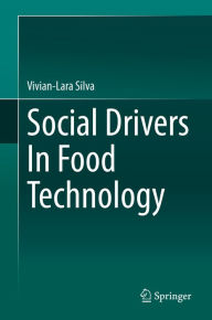 Title: Social Drivers In Food Technology, Author: Vivian-Lara Silva