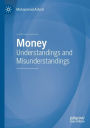 Money: Understandings and Misunderstandings
