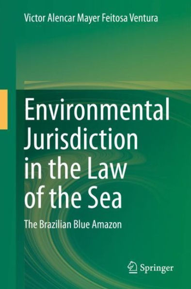 Environmental Jurisdiction The Law of Sea: Brazilian Blue Amazon