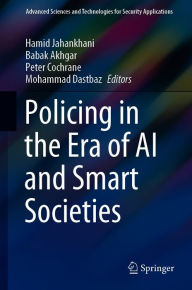 Title: Policing in the Era of AI and Smart Societies, Author: Hamid Jahankhani