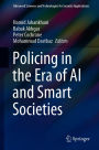 Policing in the Era of AI and Smart Societies