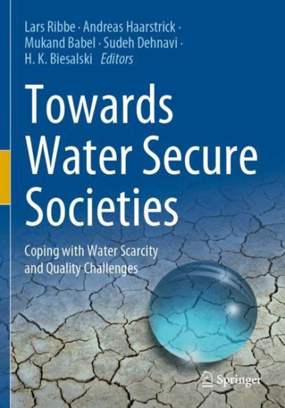 Towards Water Secure Societies: Coping with Scarcity and Quality Challenges