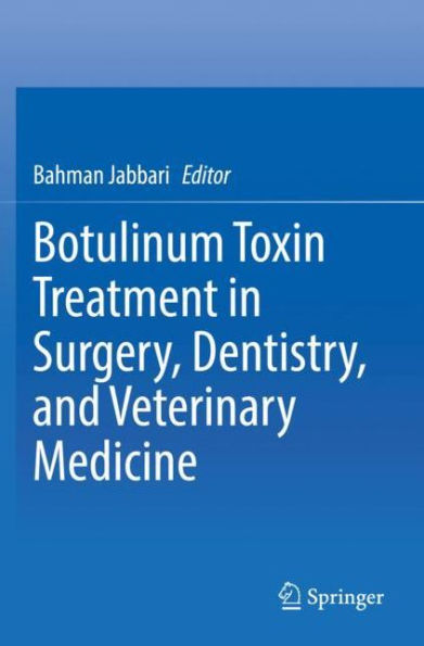 Botulinum Toxin Treatment Surgery, Dentistry, and Veterinary Medicine