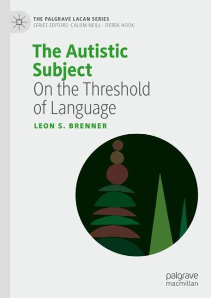 The Autistic Subject: On the Threshold of Language