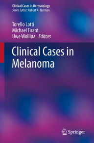 Title: Clinical Cases in Melanoma, Author: Torello Lotti