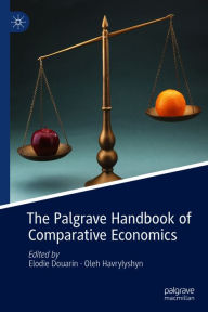Title: The Palgrave Handbook of Comparative Economics, Author: Elodie Douarin