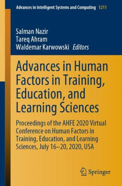 Advances Human Factors Training, Education, and Learning Sciences: Proceedings of the AHFE 2020 Virtual Conference on Sciences, July 16-20, 2020, USA