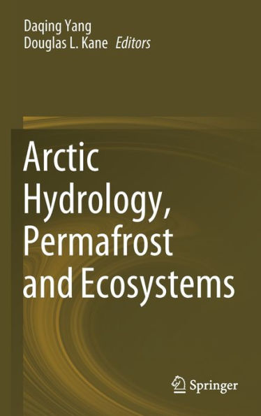 Arctic Hydrology, Permafrost and Ecosystems