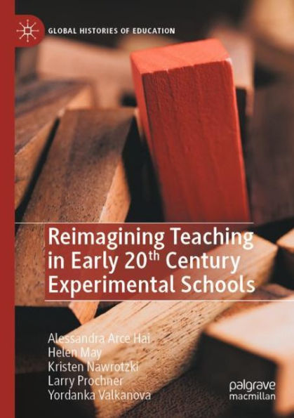 Reimagining Teaching Early 20th Century Experimental Schools