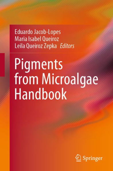 Pigments from Microalgae Handbook